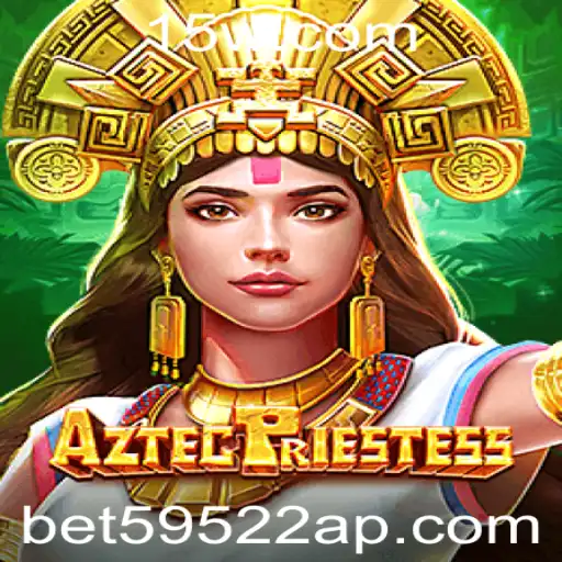 Explorando o Universo de AztecPriestess no bet59522 app